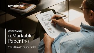 Introducing reMarkable Paper Pro — our most advanced paper tablet [upl. by Lasky]