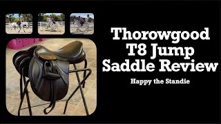 Thorowgood T8 Jump Saddle Review  Happy the Standie [upl. by Tamsky]