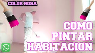 💥Como pintar pared de habitaciones para niñas  Color rosa a RODILLO ✨ [upl. by Airres]