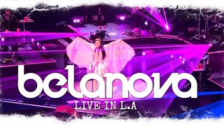 BELANOVA LIVE IN LA [upl. by Xanthus]