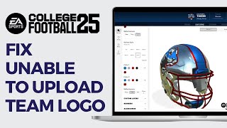 How To Fix EA College Football 25 Team Builder Logo Not Loading  Unable To Upload 2024 [upl. by Bolling]