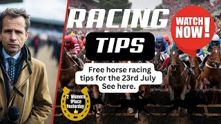 Free Horse Racing Tips Today  Tuesday 23rd July  Racing in the Uk And Ireland [upl. by Iorgos408]