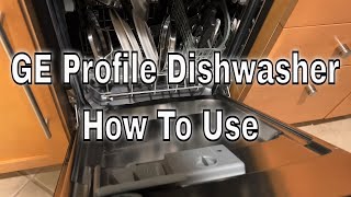 GE Profile Dishwasher How To Use [upl. by Ike401]