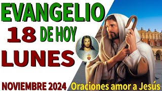 Evangelio de hoy Lunes 18 de noviembre de 2024 [upl. by Osborne330]