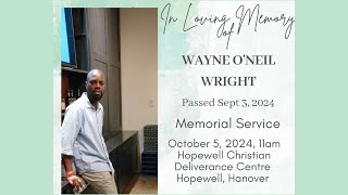 Wayne O’Neil Wright Service of Thanksgiving 1100am Saturday October 5 2024 [upl. by Yatnuhs]