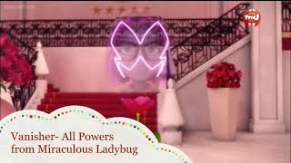 Vanisher All Powers from Miraculous Ladybug [upl. by Borman]