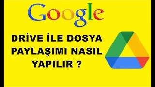 Google Drive İle Dosya Paylaşımı Nasıl Yapılır [upl. by Geralda]