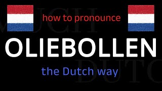 How to say OLIEBOLLEN in Dutch Follow this short tutorial [upl. by Nowad]