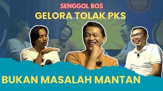 Ramai Gelora Tolak PKS Gabung PrabowoGibran Bukan Masalah Mantan  Senggol Bos [upl. by Paloma]