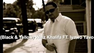 Iyawo Yavo Ft Wiz Khalifa  Black amp Yellow Spanish Remix [upl. by Nitram873]