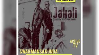 SWAG MANSA KUNDA  JAKALI official audio [upl. by Kalagher]