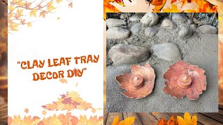 I recreated this Clay Leaf Candle Holder Here is what i Learned [upl. by Pearline]