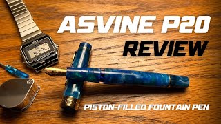 Asvine P20 Fountain Pen Review • A New PistonFiller With A Terrific Medium Nib And… [upl. by Jacobina]