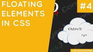 CSS Positioning Tutorial 4  Floating Elements [upl. by Quartet]