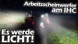 Arbeitsscheinwerfer anbauen am IHC 633  Jetzt wirds HELL  LED Zusatzscheinwerfer  Mr Moto [upl. by Krein]