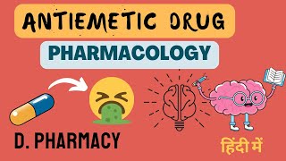 Antiemetic drugs Pharmacology in Hindi  D Pharmacy 2nd Year  Pharmacology [upl. by Ulick528]