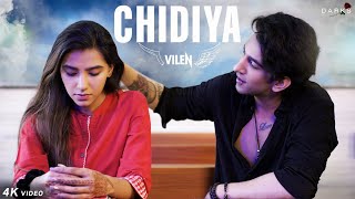 Vilen  Chidiya Official Video [upl. by Kreis]