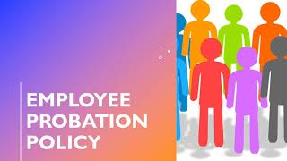 What happens after probation  Employee Probation Policy  Probation Appraisal [upl. by Adelina]