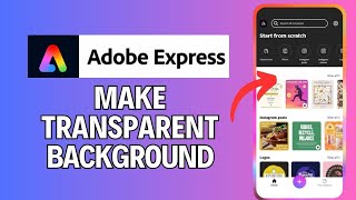 How to Make Transparent Background in Adobe Express 2024 [upl. by Todhunter746]