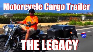 Pull behind Motorcycle Cargo Trailer  The Legacy [upl. by Anigriv966]