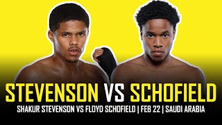 SHAKUR STEVENSON VS FLOYD SCHOFIELD  FEBRUARY 22ND  RIYADH SEASON 🇸🇦🥊 [upl. by Yzeerb]