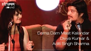 Dama Dam Mast Kalandar I Divya Kumar I Aditi Singh Sharma [upl. by Elletsirhc]