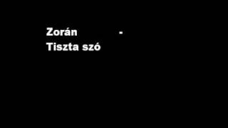 Zorán  Tiszta szó [upl. by Fein958]