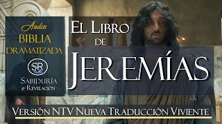 LIBRO DE JEREMIAS COMPLETO EXCELENTE OK AUDIO BIBLIA DRAMATIZADA NTV [upl. by Brunk]