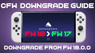 How to downgrade System Firmware Nintendo Switch FW 1800  Atmosphere CFW Jailbreak amp Homebrew [upl. by Enidan399]