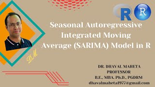 5 Seasonal Autoregressive Integrated Moving Average SARIMA Model in RStudio  Dr Dhaval Maheta [upl. by Kcirdneh]