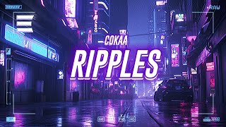 cokaa  ripples lyrics [upl. by Sral]