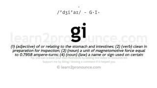 Pronunciation of Gi  Definition of Gi [upl. by Damalas]