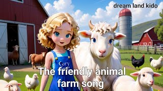 animal song farm song kids song dream land kido [upl. by Marci]