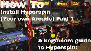 How to install and configure HyperSpin and MAME  Your own Arcade machine [upl. by Nipsirc]