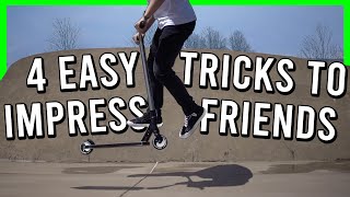 4 EASY SCOOTER TRICKS TO IMPRESS YOUR FRIENDS [upl. by Adiesirb]