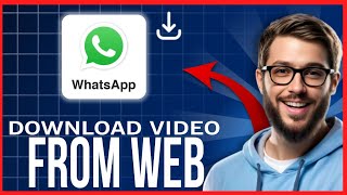 How To DOWNLOAD VIDEO From Whatsapp WEB  NOT ABLE To Download Video From Whatsapp Web FIX [upl. by Aikin]