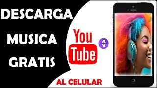 como DESCARGAR MUSICA de YOUTUBE desde el CELULAR [upl. by Alma]