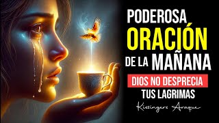 🔥El idioma de las lagrimas  Poderosa oración de la mañana  Miércoles 20 Marzo Kissingers Araque [upl. by Frederic]