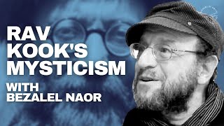 Rav Kook’s Universalistic Mysticism and Mystical Atheism  Bezalel Naor [upl. by Hemminger397]