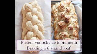 Pletení vánočky ze 6 pramenůBraiding a 6 strand loaf [upl. by Orlena815]