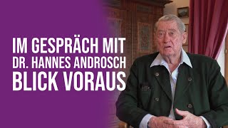 Im Gespräch mit Dr Hannes Androsch  Blick voraus [upl. by Lednahc]