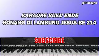 Karaoke Sonang di Lambung JesusBuku Ende 214Slamat Ditangan Yesus  JBP Sitinjak [upl. by Rolandson845]