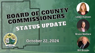 10222024 Board of County Commissioners Status Update [upl. by Seigel714]