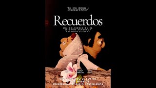 Recuerdos  Cortometraje [upl. by Nallek506]