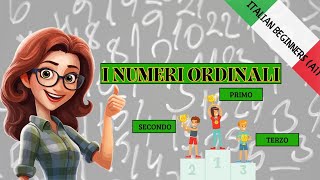 ORDINAL NUMBERS  NUMERI ORDINALI  Learn Italian Beginners A1 [upl. by Jaquiss]