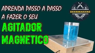 Como fazer o seu Agitador Magnético  Cerveja Artesanal [upl. by Eimoan349]