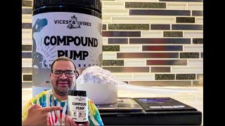 Vices amp Vibes  Compound Pump Review [upl. by Tarsuss]