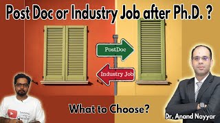 PostDoc or Industry after PhD what to choose AnandNayyar [upl. by Llerdnod]