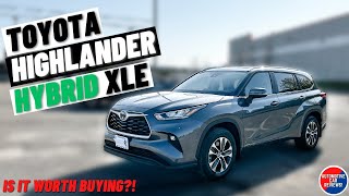 2023 TOYOTA HIGHLANDER HYBRID XLE AWD  InDepth Review  Is It Worth Buying [upl. by Anillehs]