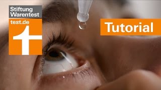 Tutorial Augentropfen richtig anwenden  Tipps amp Test der Stiftung Warentest [upl. by Lisa]